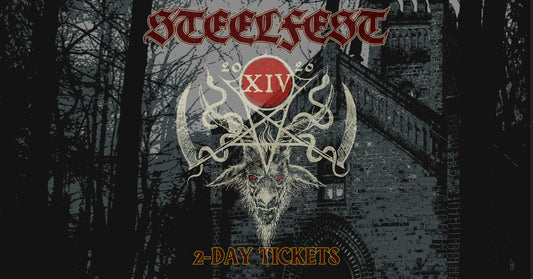 STEELFEST 2026 - 2 DAY TICKET FRIDAY-SATURDAY
