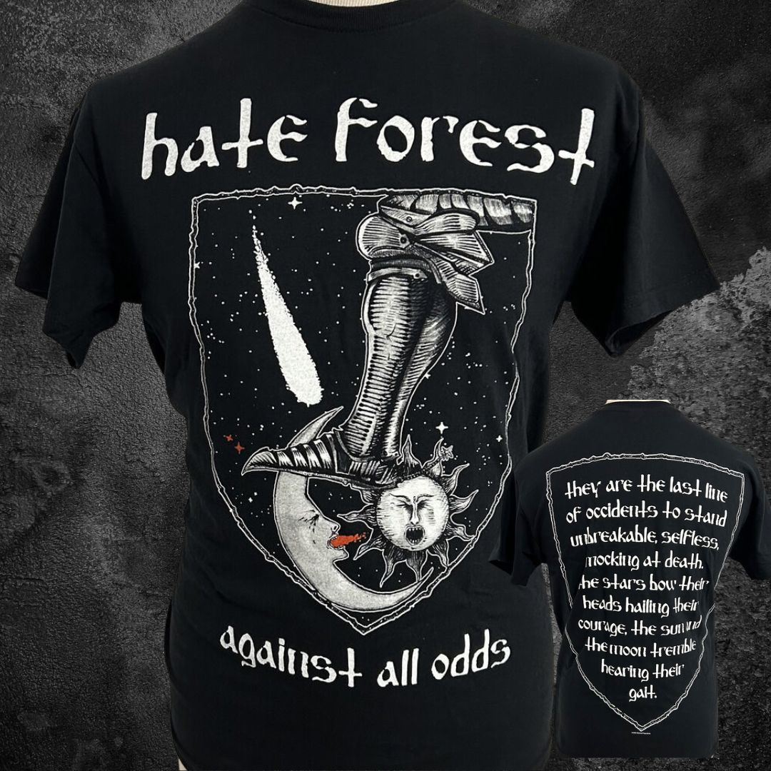 HATE FOREST "AGAINST ALL ODDS" T-SHIRT